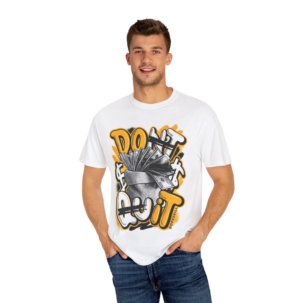 DONT QUIT T-shirt